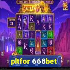 pltfor 668bet